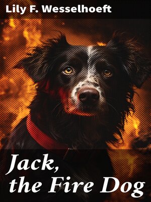 cover image of Jack, the Fire Dog